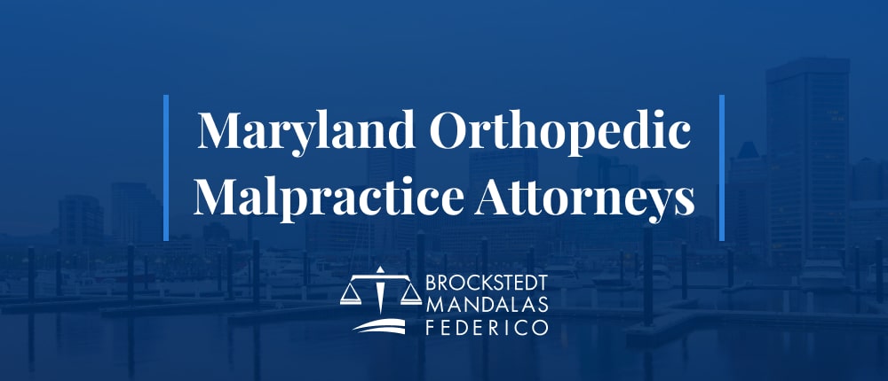 Orthopedic Malpractice Attorneys | Maryland